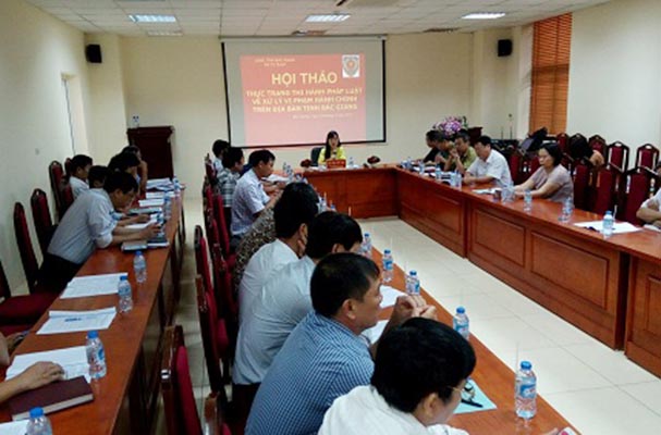 Hội thảo “Thực trạng thi hành pháp luật về xử lý vi phạm hành chính trên địa bàn tỉnh Bắc Giang”
