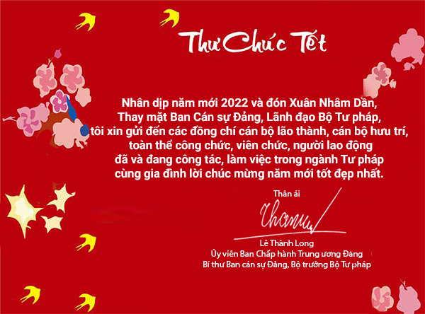 Thư của Bộ trưởng Lê Thành Long gửi CBCCVC, người lao động ngành Tư pháp nhân dịp Tết Nhâm Dần 2022