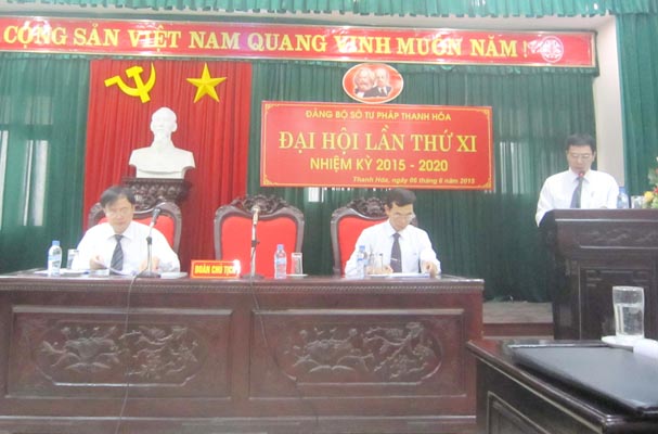 Đảng bộ Sở Tư pháp Thanh Hóa: Tổ chức thành công Đại hội lần thứ XI, nhiệm kỳ 2015 - 2020