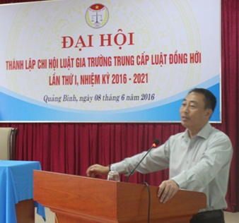 Chi hội Luật gia Trường Trung cấp Luật Đồng Hới tổ chức Đại hội lần thứ I, nhiệm kỳ 2016 – 2021